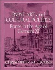 Cover of: Papal art and cultural politics: Rome in the age of Clement XI
