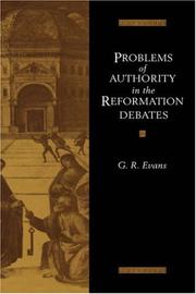 Cover of: Problems of authority in the Reformation debates
