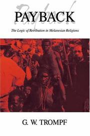 Cover of: Payback: the logic of retribution in Melanesian religions