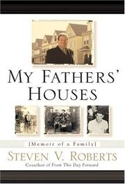 My fathers' houses by Steven V. Roberts