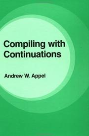 Cover of: Compiling with continuations by Andrew W. Appel