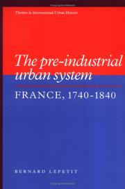 The pre-industrial urban system by Bernard Lepetit