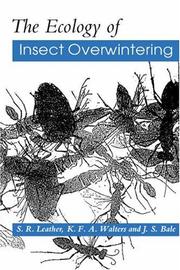 The ecology of insect overwintering by S. R. Leather, K. F. A. Walters, J. S. Bale