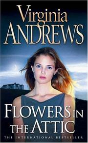 Cover of: Flowers in the Attic (Dollanganger Family 1) by V. C. Andrews