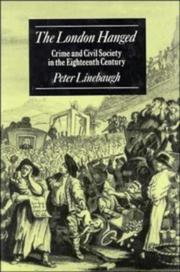 Cover of: The London hanged: crime and civil society in the eighteenth century