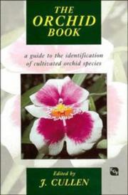 Cover of: The Orchid book: a guide to the identification of cultivated orchid species