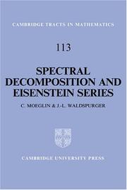 Cover of: Spectral decomposition and Eisenstein series: une paraphrase de l'écriture