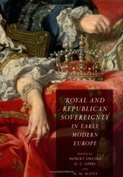 Cover of: Royal and Republican Sovereignty in Early Modern Europe: Essays in Memory of Ragnhild Hatton