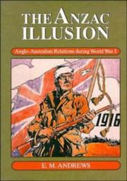 Cover of: The Anzac illusion: Anglo-Australian relations during World War I