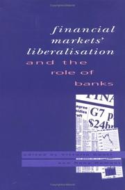 Cover of: Financial markets' liberalisation and the role of banks by edited by Vittorio Conti and Rony Hamaui.