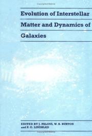 Cover of: Evolution of interstellar matter and dynamics of galaxies by edited by Jan Palouš, W. Butler Burton, Per Olof Lindblad.