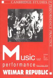 Cover of: Music and performance during the Weimar Republic
