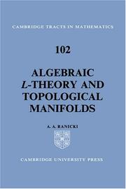 Cover of: Algebraic L̲-theory and topological manifolds by Andrew Ranicki