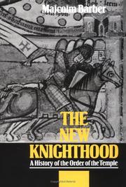 Cover of: The new knighthood: a history of the Order of the Temple
