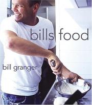 Cover of: Bills Food by Bill Granger