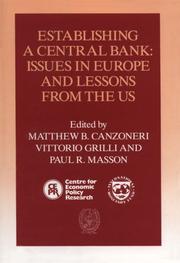Cover of: Establishing a central bank by edited by Matthew B. Canzoneri, Vittorio Grilli, and Paul R. Masson.