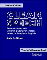 Cover of: Clear speech: pronunciation and listening comprehension in North American English : teacher's resource book