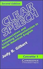 Cover of: Clear Speech Cassettes (2): Pronunciation and Listening Comprehension in American English (Clear Speech) by Judy B. Gilbert