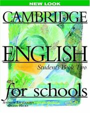 Cover of: Cambridge English for Schools 2 Student's book (Cambridge English for Schools) by Andrew Littlejohn, Diana Hicks