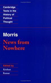 Cover of: News from nowhere, or, An epoch of rest, being some chapters from a utopian romance