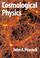 Cover of: Cosmological physics