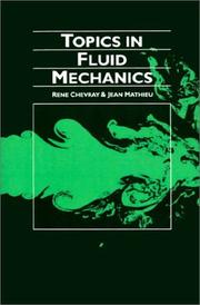 Topics in fluid mechanics by Rene Chevray