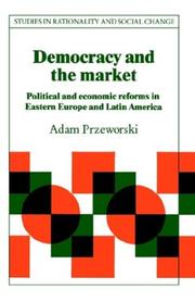 Cover of: Democracy and the market by Adam Przeworski