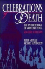 Cover of: Celebrations of death: the anthropology of mortuary ritual