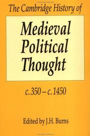 Cover of: The Cambridge History of Medieval Political Thought c.350c.1450 (The Cambridge History of Political Thought) by J. H. Burns