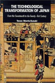 Cover of: The technological transformation of Japan by Tessa Morris-Suzuki