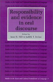 Cover of: Responsibility and evidence in oral discourse by edited by Jane H. Hill and Judith T. Irvine.