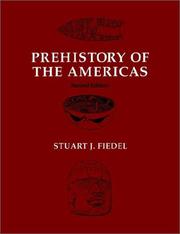 Prehistory of the Americas by Stuart J. Fiedel