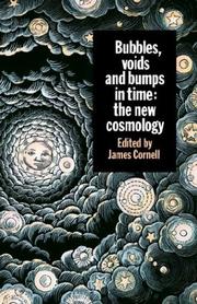 Cover of: Bubbles, Voids and Bumps in Time: The New Cosmology
