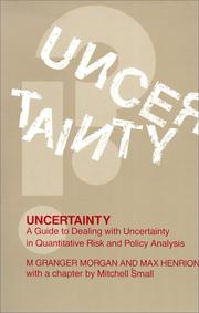 Cover of: Uncertainty by M. Granger Morgan