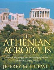 Cover of: The Athenian Acropolis by Jeffrey M. Hurwit, Jeffrey M. Hurwit