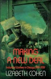 Cover of: Making a New Deal by Lizabeth Cohen