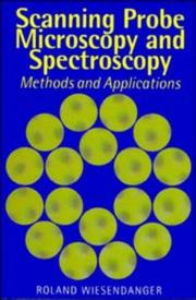 Cover of: Scanning probe microscopy and spectroscopy by R. Wiesendanger