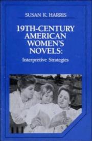 Cover of: Nineteenth-Century American Women's Novels:Interpretive Strategies (Cambridge Studies in American Literature and Culture)