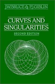 Cover of: Curves and Singularities: A Geometrical Introduction to Singularity Theory