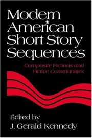 Cover of: Modern American short story sequences: composite fictions and fictive communities