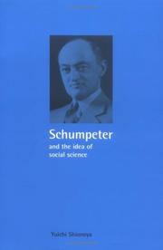 Cover of: Schumpeter and the idea of social science by Yūichi Shionoya