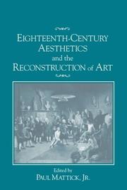 Cover of: Eighteenth-century aesthetics and the reconstruction of art by edited by Paul Mattick, Jr.