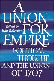 Cover of: A Union for Empire: Political Thought and the British Union of 1707