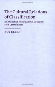 The cultural relations of classification by R. F. Ellen