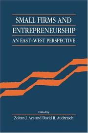 Cover of: Small firms and entrepreneurship: an East-West perspective