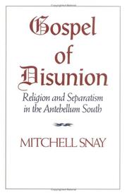 Gospel of disunion by Mitchell Snay