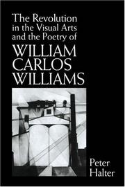 Cover of: The revolution in the visual arts and the poetry of William Carlos Williams