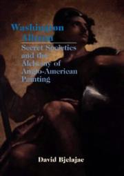 Cover of: Washington Allston, secret societies, and the alchemy of Anglo-American painting
