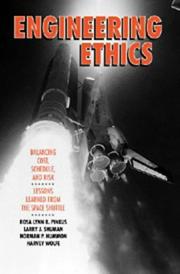 Cover of: Engineering Ethics: Balancing Cost, Schedule, and Risk - Lessons Learned from the Space Shuttle