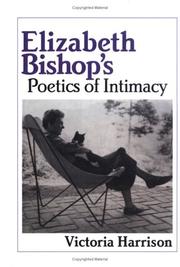 Cover of Elizabeth Bishop's poetics of intimacy